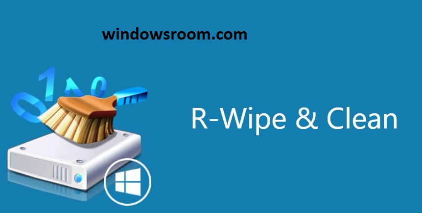 R-Wipe & Clean Patch Full Crack Free Latest Version Download